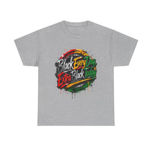 Load image into Gallery viewer, Black Every Day, Extra Black Today | Juneteenth Grunge Streetwear Unisex Heavy Cotton Tee