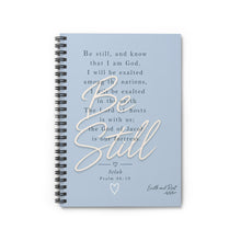 Load image into Gallery viewer, Be Still- Psalm 46:10 - Spiral Notebook - Ruled Line