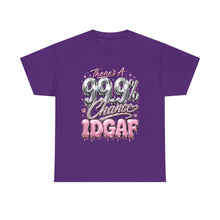 Load image into Gallery viewer, There's A 99.9% Chance IDGAF Shirt | Funny Pink Chrome Graphic Tee | Boujee Streetwear Unisex Heavy Cotton Tee