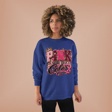 Load image into Gallery viewer, Pink Is More Than a Color Breast Cancer Awareness Unisex EcoSmart® Crewneck Sweatshirt