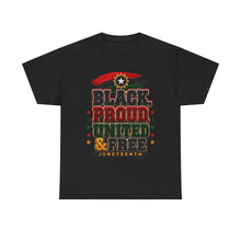 Load image into Gallery viewer, Black, Proud, United & Free Chenille Patch Juneteenth Unisex Heavy Cotton Tee