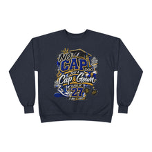 Load image into Gallery viewer, Graduation 'No Cap — Just a Cap & Gown' Crewneck Sweatshirt
