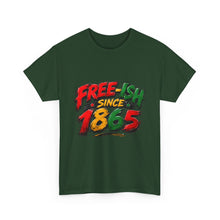 Load image into Gallery viewer, Free-Ish Since 1865 Juneteenth T-Shirt | Distressed Grunge Black History Graphic Unisex Heavy Cotton Tee