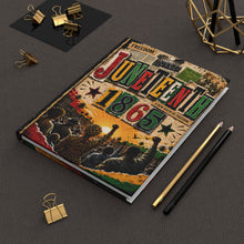Load image into Gallery viewer, Juneteenth 1865 Soulful Notes Journal | Freedom Is a Legacy Notebook | African American Heritage Hardcover Journal Matte