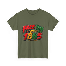 Load image into Gallery viewer, Free-Ish Since 1865 Juneteenth T-Shirt | Distressed Grunge Black History Graphic Unisex Heavy Cotton Tee