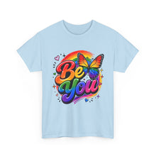 Load image into Gallery viewer, Be You Rainbow Butterfly Pride Shirt | Colorful LGBTQ+ Inspirational Unisex Heavy Cotton Tee
