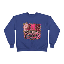 Load image into Gallery viewer, Pink Is More Than a Color Breast Cancer Awareness Unisex EcoSmart® Crewneck Sweatshirt