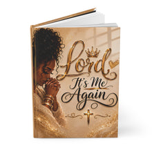 Load image into Gallery viewer, Lord, It's Me Again | Soulful Notes Prayer Journal | Faith-Based Luxury Hardcover Journal Matte
