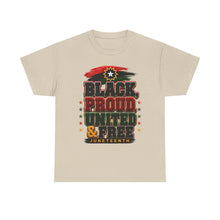 Load image into Gallery viewer, Black, Proud, United & Free Chenille Patch Juneteenth Unisex Heavy Cotton Tee