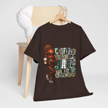 Load image into Gallery viewer, Caffeine Because Jail Is Expensive Funny Coffee Lover Ransom Note Graphic Unisex Heavy Cotton Tee