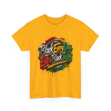 Load image into Gallery viewer, Black Every Day, Extra Black Today | Juneteenth Grunge Streetwear Unisex Heavy Cotton Tee