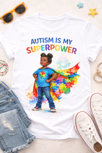 Load image into Gallery viewer, Autism Is My Superpower Autism Awareness T-Shirt