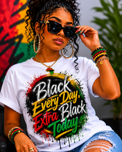 Load image into Gallery viewer, Black Every Day, Extra Black Today | Juneteenth Grunge Streetwear Unisex Heavy Cotton Tee