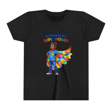Load image into Gallery viewer, Autism Is My Superpower Youth T-Shirt — Autism Awareness Tee
