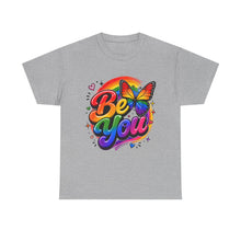 Load image into Gallery viewer, Be You Rainbow Butterfly Pride Shirt | Colorful LGBTQ+ Inspirational Unisex Heavy Cotton Tee
