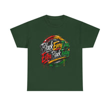 Load image into Gallery viewer, Black Every Day, Extra Black Today | Juneteenth Grunge Streetwear  Unisex Heavy Cotton Tee
