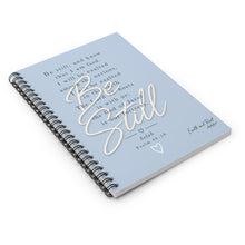 Load image into Gallery viewer, Be Still- Psalm 46:10 - Spiral Notebook - Ruled Line
