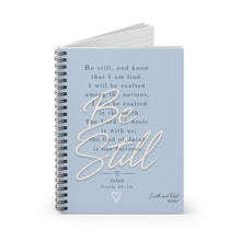 Load image into Gallery viewer, Be Still- Psalm 46:10 - Spiral Notebook - Ruled Line
