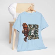 Load image into Gallery viewer, Caffeine Because Jail Is Expensive  Funny Coffee Lover Ransom Note Graphic Unisex Heavy Cotton Tee
