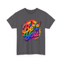 Load image into Gallery viewer, Be You Rainbow Butterfly Pride Shirt | Colorful LGBTQ+ Inspirational Unisex Heavy Cotton Tee
