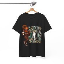 Load image into Gallery viewer, Caffeine Because Jail Is Expensive  Funny Coffee Lover Ransom Note Graphic Unisex Heavy Cotton Tee
