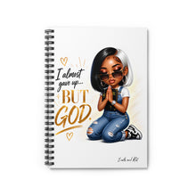 Load image into Gallery viewer, “I Almost Gave Up… BUT GOD” Spiral Notebook - Ruled Line

