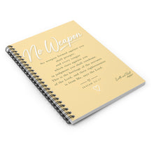 Load image into Gallery viewer, No Weapon Formed - Isaiah 54:17 - Spiral Notebook - Ruled Line
