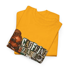 Load image into Gallery viewer, Caffeine Because Jail Is Expensive  Funny Coffee Lover Ransom Note Graphic Unisex Heavy Cotton Tee
