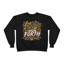 Load image into Gallery viewer, Back &amp; Forth Bling Sweatshirt – “I Love Both Places” Statement Unisex EcoSmart® Crewneck Sweatshirt
