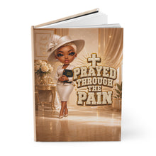 Load image into Gallery viewer, Prayed Through the Pain Journal Matte
