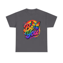 Load image into Gallery viewer, Be You Rainbow Butterfly Pride Shirt | Colorful LGBTQ+ Inspirational Unisex Heavy Cotton Tee
