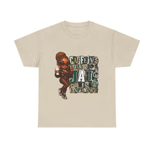 Load image into Gallery viewer, Caffeine Because Jail Is Expensive  Funny Coffee Lover Ransom Note Graphic Unisex Heavy Cotton Tee
