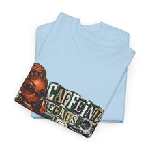 Load image into Gallery viewer, Caffeine Because Jail Is Expensive  Funny Coffee Lover Ransom Note Graphic Unisex Heavy Cotton Tee
