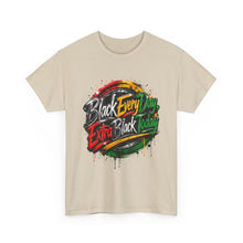 Load image into Gallery viewer, Black Every Day, Extra Black Today | Juneteenth Grunge Streetwear  Unisex Heavy Cotton Tee
