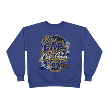 Load image into Gallery viewer, Graduation 'No Cap — Just a Cap &amp; Gown' Crewneck Sweatshirt
