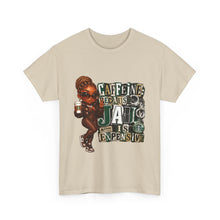 Load image into Gallery viewer, Caffeine Because Jail Is Expensive  Funny Coffee Lover Ransom Note Graphic Unisex Heavy Cotton Tee

