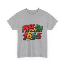 Load image into Gallery viewer, Free-Ish Since 1865 Juneteenth T-Shirt | Distressed Grunge Black History Graphic Unisex Heavy Cotton Tee
