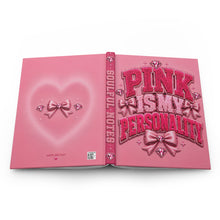Load image into Gallery viewer, Pink is My Personality Hardcover Journal Matte
