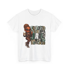 Load image into Gallery viewer, Caffeine Because Jail Is Expensive  Funny Coffee Lover Ransom Note Graphic Unisex Heavy Cotton Tee
