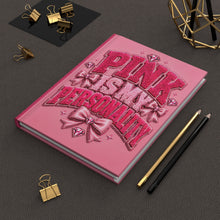 Load image into Gallery viewer, Pink is My Personality Hardcover Journal Matte
