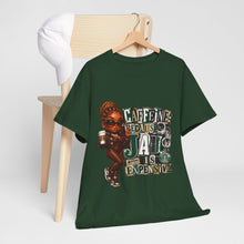 Load image into Gallery viewer, Caffeine Because Jail Is Expensive  Funny Coffee Lover Ransom Note Graphic Unisex Heavy Cotton Tee
