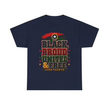 Load image into Gallery viewer, Black, Proud, United &amp; Free Chenille Patch Juneteenth Unisex Heavy Cotton Tee
