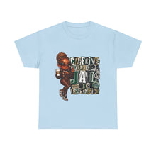 Load image into Gallery viewer, Caffeine Because Jail Is Expensive  Funny Coffee Lover Ransom Note Graphic Unisex Heavy Cotton Tee
