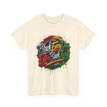 Load image into Gallery viewer, Black Every Day, Extra Black Today | Juneteenth Grunge Streetwear  Unisex Heavy Cotton Tee
