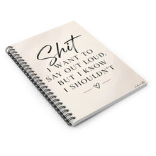 Load image into Gallery viewer, Unfiltered Thoughts - Sht I Want To Say Out Loud Spiral Notebook - Ruled Line
