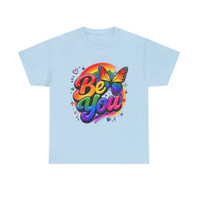 Load image into Gallery viewer, Be You Rainbow Butterfly Pride Shirt | Colorful LGBTQ+ Inspirational Unisex Heavy Cotton Tee
