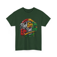 Load image into Gallery viewer, Black Every Day, Extra Black Today | Juneteenth Grunge Streetwear  Unisex Heavy Cotton Tee
