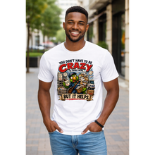 Load image into Gallery viewer, Funny Postal Worker T-Shirt - "You Don't Have to Be Crazy" Graphic Tee
