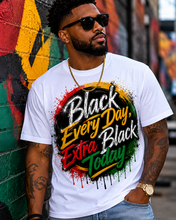 Load image into Gallery viewer, Black Every Day, Extra Black Today | Juneteenth Grunge Streetwear  Unisex Heavy Cotton Tee
